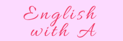 English with A